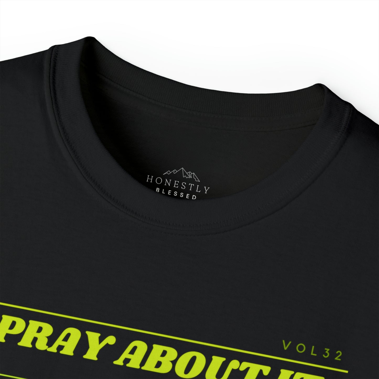 Pray about it - Cotton T-shirt